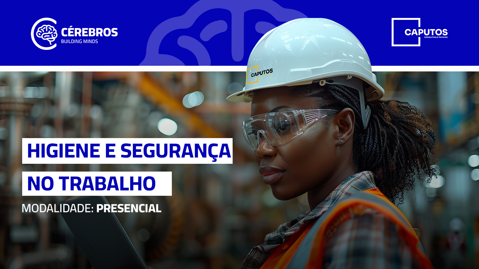 HIGIENE E SUGURAÇA NO TRABALHO